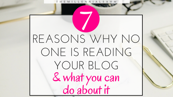 Seven Reasons Why No One’s Reading Your Blog