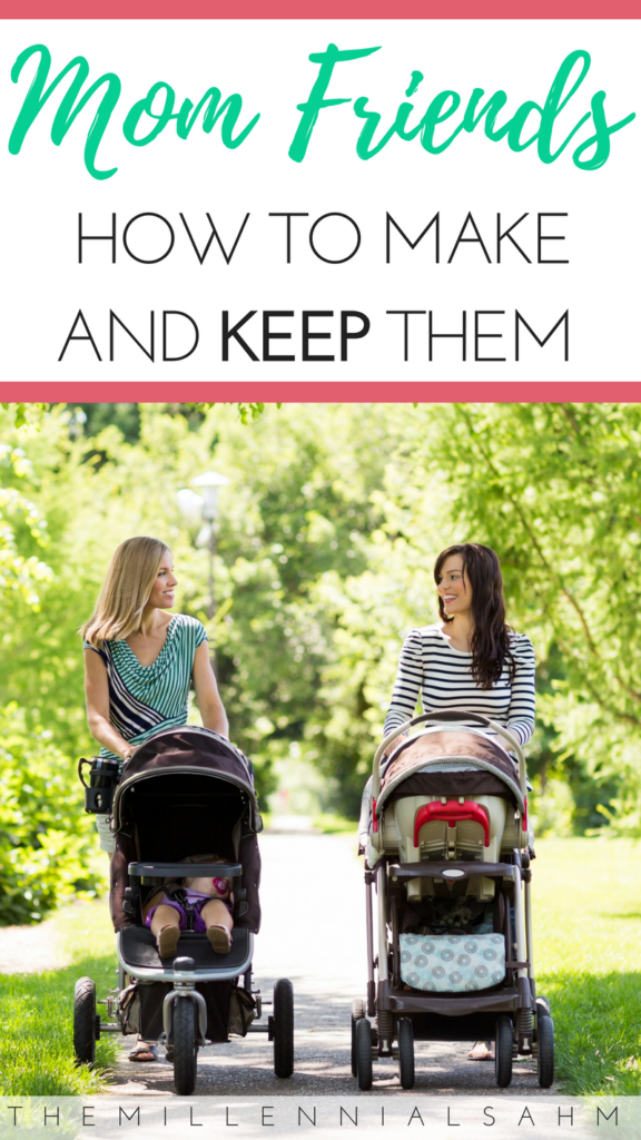 Motherhood is tough - especially without good mom friends. Check out this post to learn how you can make new mom friends all while keeping your old ones!