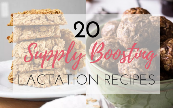 20 Supply Boosting Lactation Recipes The Millennial Stay At Home Mom