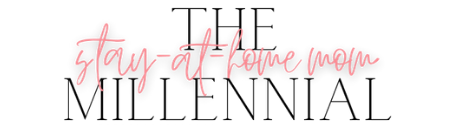 The Millennial Stay-At-Home Mom